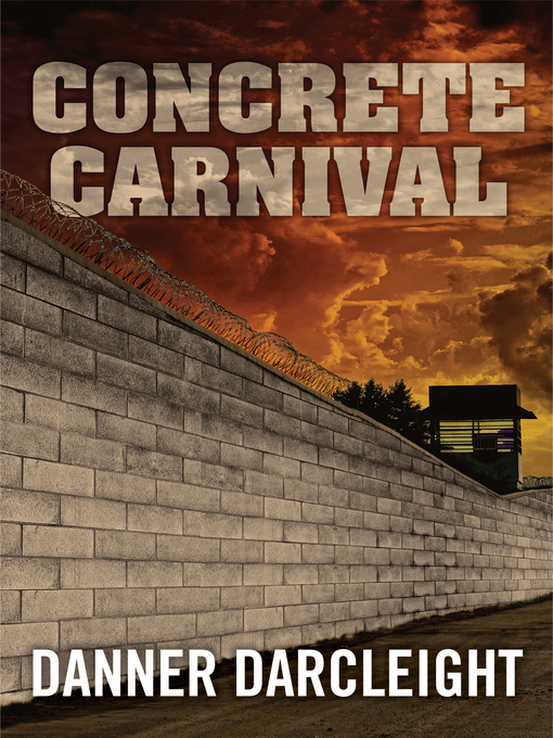 Title details for Concrete Carnival by Danner Darcleight - Available
